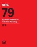 Electrical Standard for Industrial Machinery: NFPA 79: 2018