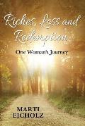 Riches, Loss and Redemption: One Woman's Journey