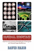 Baseball Homestand: The National Pastime: Experience the excitement of attending the 81 home games of a National League baseball team.