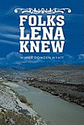 Folks Lena Knew