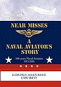 Near Misses: A Naval Aviator's Story