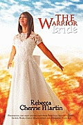 The Warrior Bride: Preserving the next generation from Spiritual Identity Theft, Incest, Rape, Child Molestation and Domestic Violence