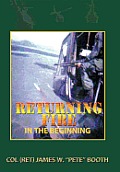 Returning Fire: In the Beginning