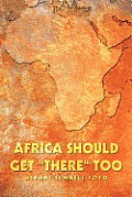 Africa Should Get There Too