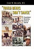Tough Bears Don't Dance: A Personal Collection of World-wide Hunting Experiences and Campfire Tales