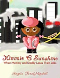 Kimmie C Sunshine: When Mommy and Daddy Loses Their Jobs