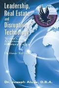 Leadership, Real Estate and Disruptive Technology: Technological Situational Happenstances