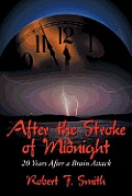 After the Stroke of Midnight: 20 Years After a Brain Attack