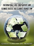 The Challenge of International and Comparative Law in the Context of Climate Justice and Climate Change Law - Post Copenhagen Scenario
