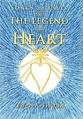 Songs and Tales from the Legend of the Heart