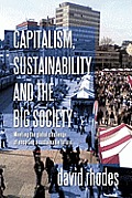 Capitalism, Sustainability and the Big Society: Meeting the Global Challenge of Ensuring a Sustainable Future.