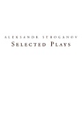 Selected Plays: Translations from Russian Into English