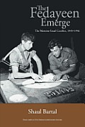 The Fedayeen Emerge: The Palestine-Israel Conflict, 1949-1956