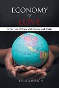 Economy of Love: A Culture of Peace with Justice and Unity