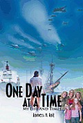 One Day at a Time: My Lfe and Times