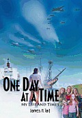 One Day at a Time: My Lfe and Times