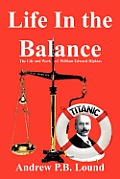 Life in the Balance: The Life and Work of William Edward Hipkins