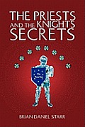The Priests and the Knights Secrets