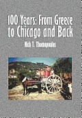 100 Years: From Greece to Chicago and Back