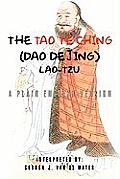 The Tao Te Ching (Dao De Jing)