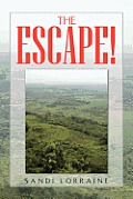 The Escape!