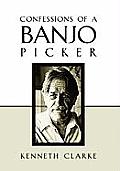 Confessions of a Banjo Picker