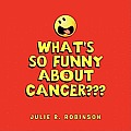 What's So Funny About Cancer