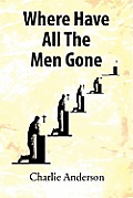 Where Have All the Men Gone