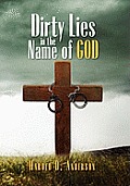 Dirty Lies in the Name of God