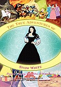 The True Adventures of Snow White