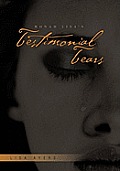 Monah Lisa's Testimonial Tears