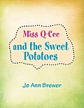 Miss Q-Cee and the Sweet Potatoes