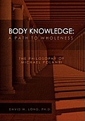 Body Knowledge: A Path to Wholeness