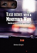 Taxi Rides with a Minister's Wife: Stories of Confusion and Hope