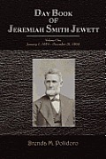Day Book of Jeremiah Smith Jewett: Volume One January 1, 1854 - December 31, 1869