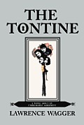 The Tontine: A Novel about an Unbreakable Agreement