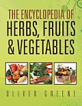 The Encyclopedia of Herbs, Fruits & Vegetables