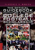 The Official Guidebook to a College Football Scholarship