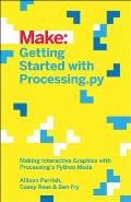 Make Getting Started with Processingpy Making Interactive Graphics with Pythons Processing Mode