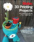 Make 3D Printing Projects Toys Bots Tools & Vehicles To Print Yourself