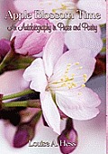 Apple Blossom Time: An Autobiography in Prose and Poetry