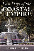 Last Days of the Coastal Empire