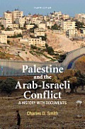 Palestine & The Arab Israeli Conflict A History With Documents