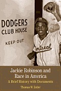 Jackie Robinson and Race in America: A Brief History with Documents