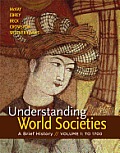 Understanding World Societies, Volume 1: A Brief History