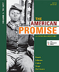 American Promise A Concise History Volume 1 The