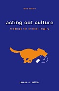 Acting Out Culture Readings For Critical Inquiry