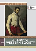 History Of Western Society Value Edition Volume I