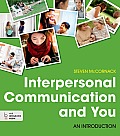 Interpersonal Communication & You An Introduction