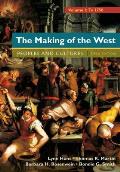 The Making of the West, Volume 1: To 1750: People and Cultures